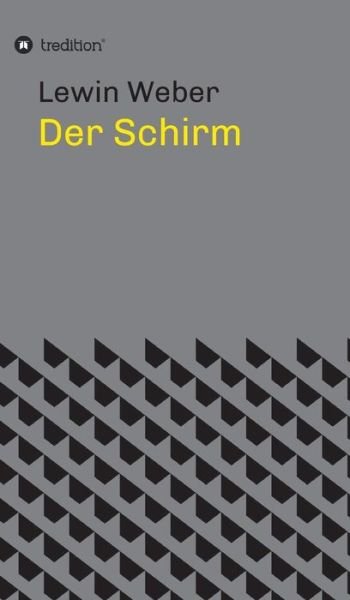 Der Schirm - Weber - Książki -  - 9783746906546 - 18 stycznia 2018