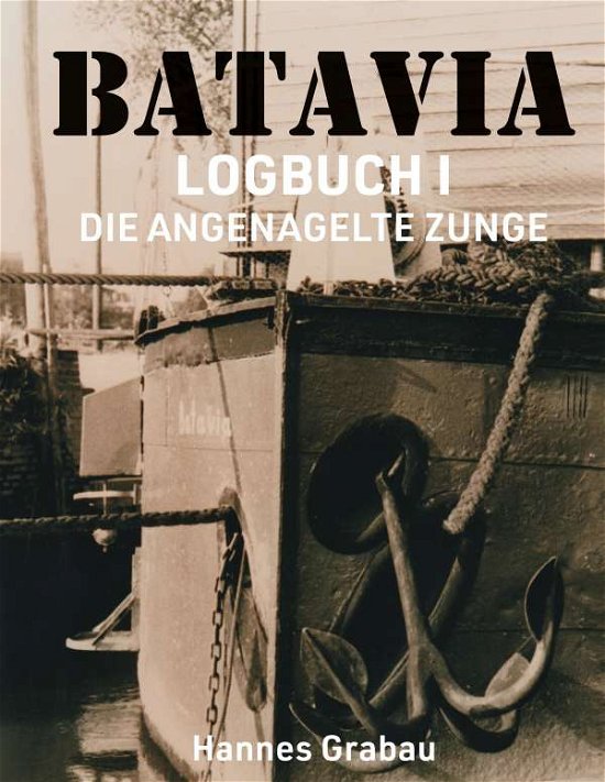 Cover for Grabau · Batavia. Logbuch I (N/A)