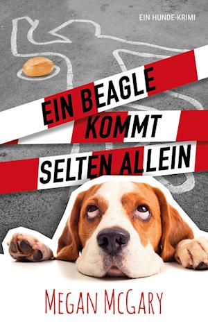 Cover for Megan McGary · Ein Beagle kommt selten allein (Paperback Book) (2022)