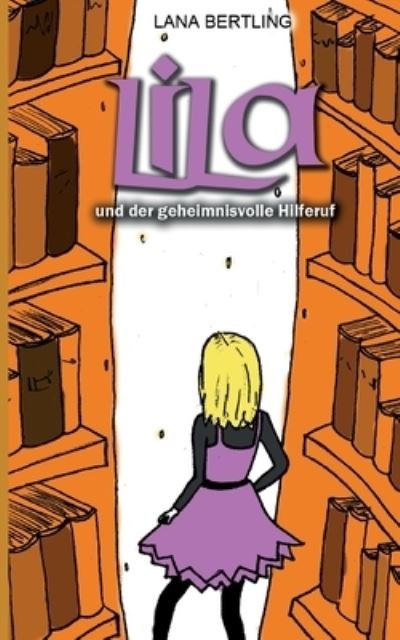 Cover for Lana Bertling · Lila und der geheimnisvolle Hilferuf (Paperback Book) (2023)