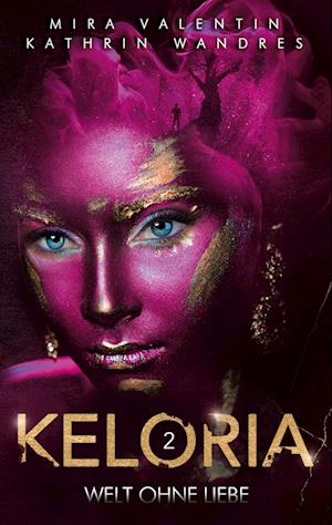 Cover for Mira Valentin · Keloria 2 (Book) (2024)