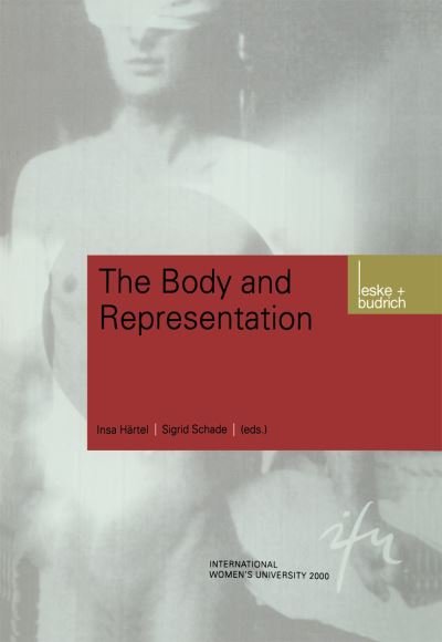 Cover for Insa Hartel · Body and Representation - Schriftenreihe der Internationalen Frauenuniversitat  &quot;Technik und Kultur&quot; (Paperback Book) [2002 edition] (2002)