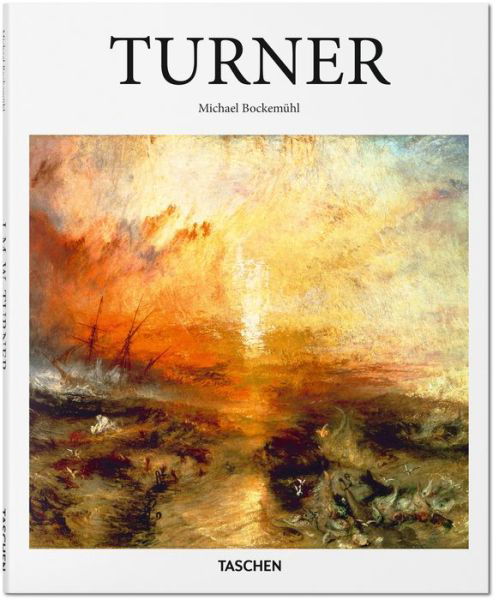 Turner - Basic Art - Michael Bockemuhl - Książki - Taschen GmbH - 9783836504546 - 3 sierpnia 2015