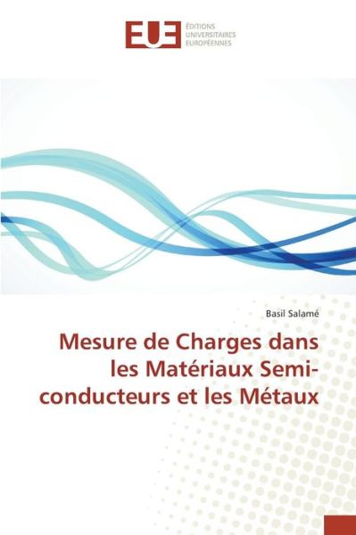 Cover for Salame Basil · Mesure De Charges Dans Les Materiaux Semi-conducteurs et Les Metaux (Paperback Book) (2018)