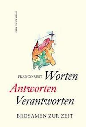 Worten - Antworten - Verantworten - Rest - Books -  - 9783842246546 - 