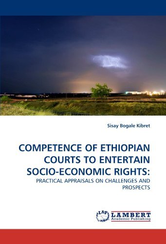 Cover for Sisay Bogale Kibret · Competence of Ethiopian Courts to Entertain Socio-economic Rights:: Practical Appraisals on Challenges and Prospects (Paperback Bog) (2011)