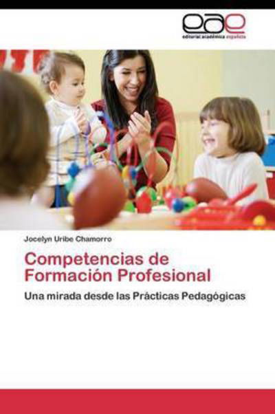 Cover for Uribe Chamorro Jocelyn · Competencias De Formacion Profesional (Pocketbok) (2011)