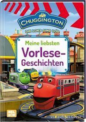 Cover for Nelson Verlag · Chuggington: Meine liebsten Vorlesegeschichten (Inbunden Bok) (2022)