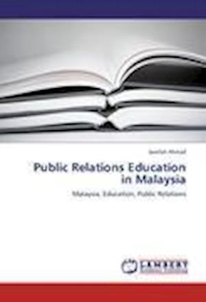 Cover for Ahmad · Public Relations Education in Mal (Book)