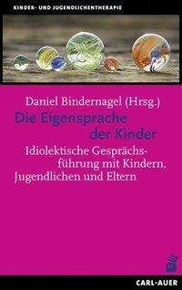Cover for Daniel Bindernagel · Die Eigensprache der Kinder (Paperback Book) (2016)
