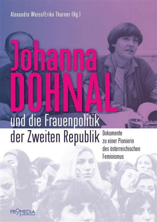 Cover for Weiss · Johanna Dohnal und die Frauenpoli (Bog)
