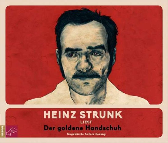 Heinz Strunk · Der Goldene Handschuh (Hörbestseller) (CD) (2017)