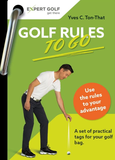 Cover for Yves C Ton-That · Golf Rules TO GO (Paperback Book) (2025)