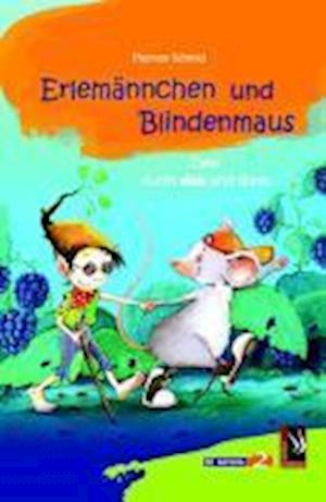 Cover for Thomas Schmid · Erlemännchen Und Blindenmaus (Book)