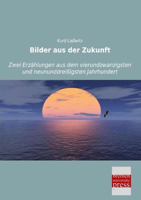 Cover for Laßwitz · Bilder aus der Zukunft (Book)