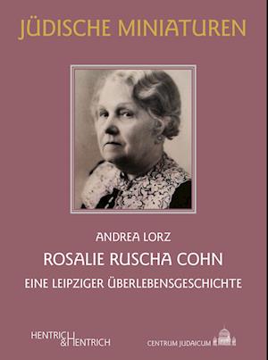 Cover for Andrea Lorz · Rosalie Ruscha Cohn (Book) (2024)