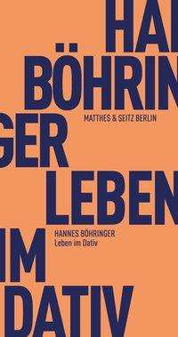 Cover for Böhringer · Leben im Dativ (Bok)