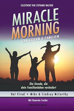 Cover for Hal Elrod · Miracle Morning für Eltern &amp; Familien (Taschenbuch) (2021)