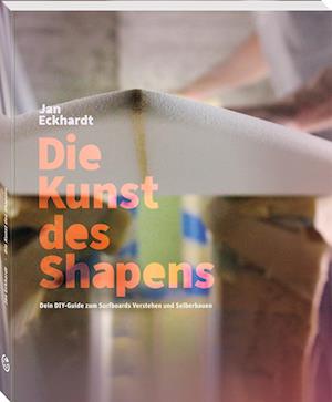 Cover for Jan Eckhardt · Die Kunst des Shapens (Book) (2022)