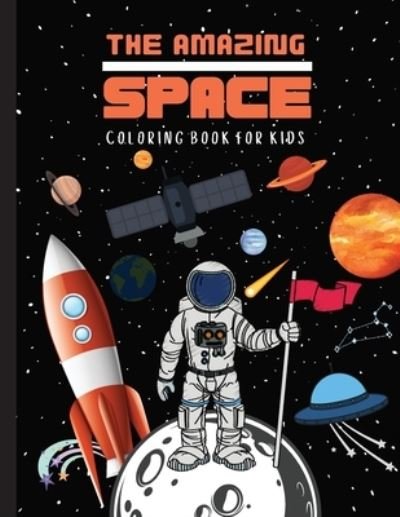 Cover for Bas McSerban · THE AMAZING SPACE Coloring Book For Kids (Paperback Bog) (2021)