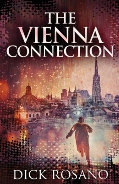 Cover for Dick Rosano · The Vienna Connection (Paperback Bog) (2021)