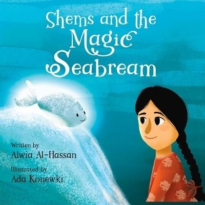 Cover for Alwia Al-Hassan · Shems and the Magic Seabream (Pocketbok) (2019)