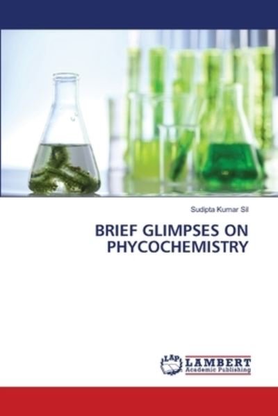 Cover for Sil · Brief Glimpses on Phycochemistry (Book) (2020)