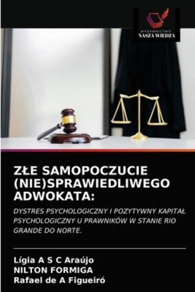 Cover for Ligia A S C Araujo · Zle Samopoczucie (Nie)Sprawiedliwego Adwokata (Paperback Book) (2021)