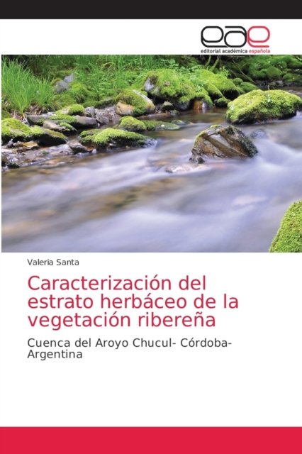 Cover for Valeria Santa · Caracterizacion del estrato herbaceo de la vegetacion riberena (Taschenbuch) (2021)