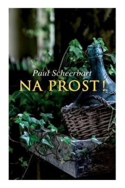 Cover for Paul Scheerbart · Na Prost! (Paperback Book) (2018)