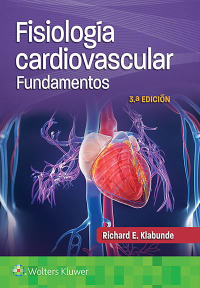 Cover for Klabunde, Dr. Richard E., PhD · Fisiologia cardiovascular. Fundamentos (Pocketbok) (2022)