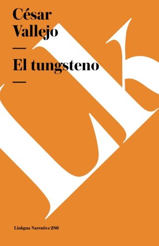 Cover for César Vallejo · El Tungsteno (Pocketbok) [Spanish edition] (2014)