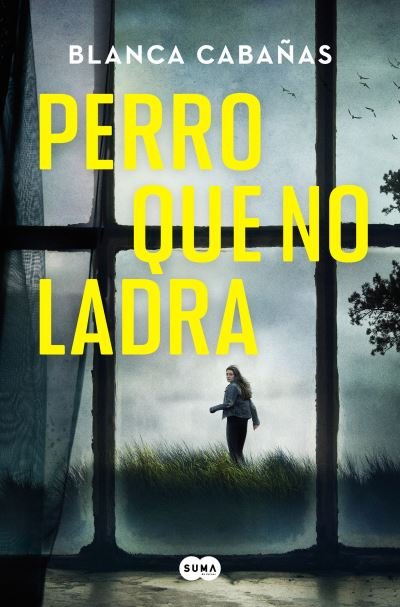 Cover for Blanca Cabanas · Perro que no ladra (Taschenbuch) (2022)