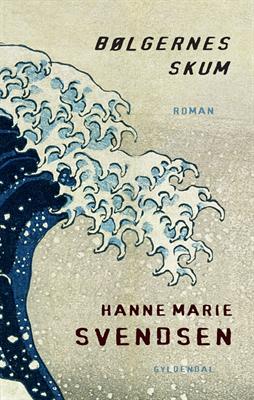 Cover for Hanne Marie Svendsen · Bølgernes skum (Sewn Spine Book) [1st edition] (2012)