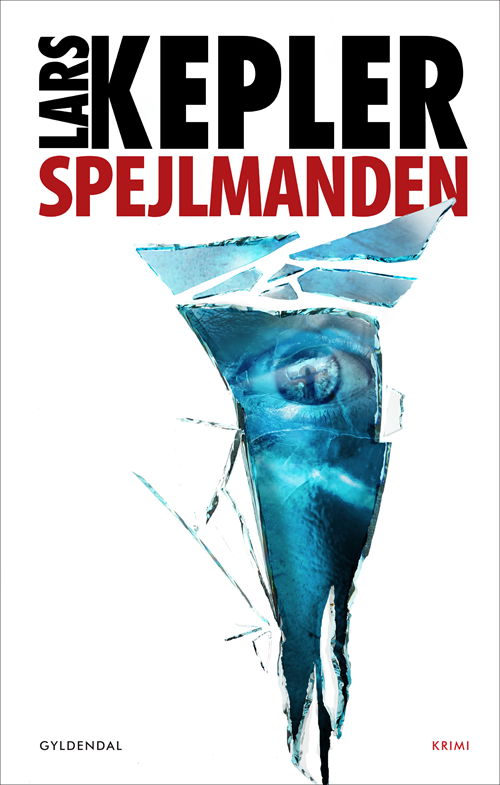 Cover for Lars Kepler · Spejlmanden (Bound Book) [1er édition] (2020)