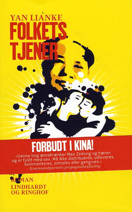 Folkets tjener - Lianke Yan - Books - Lindhardt og Ringhof - 9788711318546 - August 4, 2008