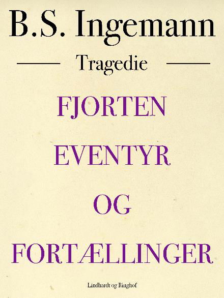 Cover for B.S. Ingemann · Fjorten eventyr og fortællinger (Sewn Spine Book) [1st edition] (2017)