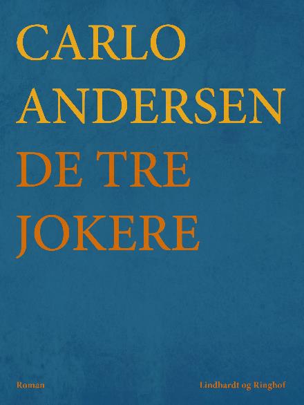 Cover for Carlo Andersen · De tre Jokere (Sewn Spine Book) [2nd edition] (2017)