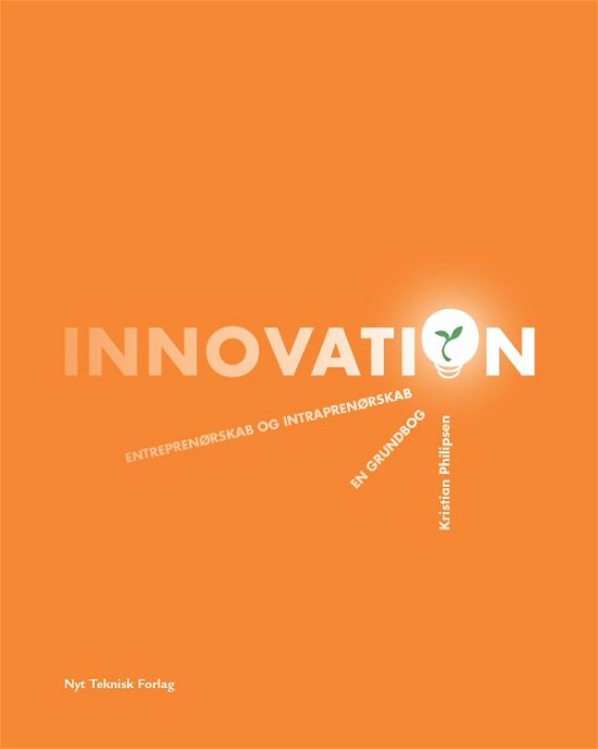 Cover for Kristian Philipsen · Innovation (Hardcover bog) [1. udgave] [Hardback] (2012)