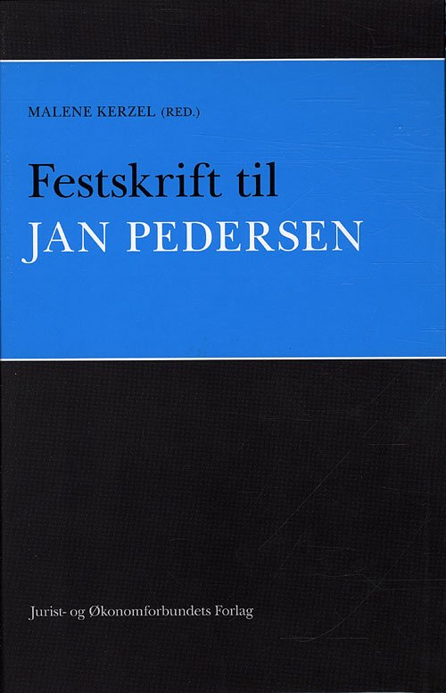 Cover for Malene Kerzel (red.) · Festskrift til Jan Pedersen (Innbunden bok) [1. utgave] [Indbundet] (2011)