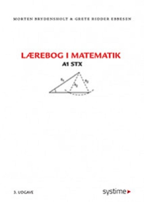 Cover for Grete Ridder Ebbesen Morten Brydensholt · Lærebog i matematik A1 stx (Sewn Spine Book) [3.º edición] (2018)