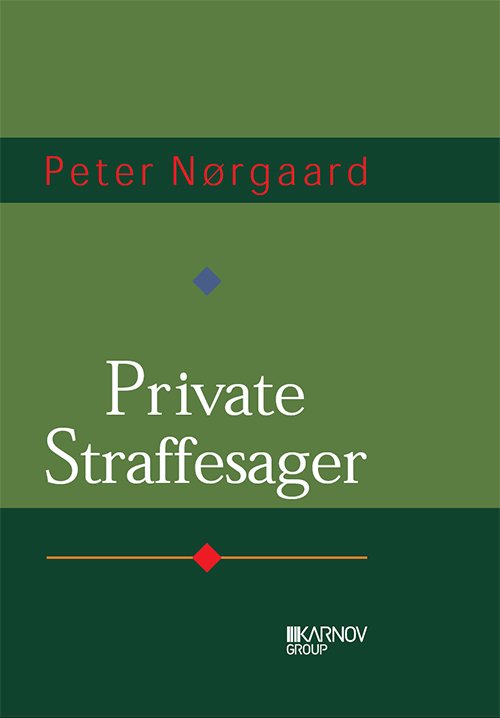 Cover for Peter Nørgaard · Private straffesager (Hardcover Book) [1º edição] [Hardback] (2013)