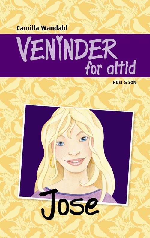 Cover for Camilla Wandahl · Veninder for altid: Veninder for altid 2. Jose (Bound Book) [1.º edición] [Indbundet] (2010)