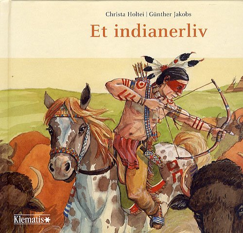Cover for Christa Holtei · Et indianerliv (Book) [1st edition] (2007)