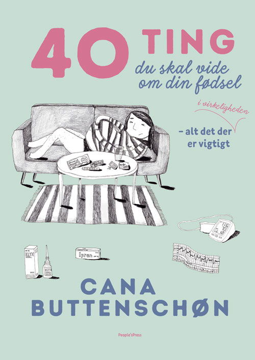 Cover for Cana Buttenschøn · 40 ting du skal vide om din fødsel (Innbunden bok) [1. utgave] (2019)