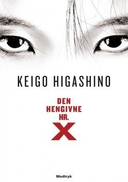 Magna: den Hengivne Hr. X - Keigo Higashino - Boeken - Modtryk - 9788771466546 - 
