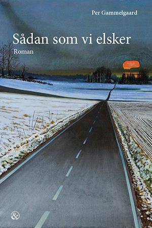 Cover for Per Gammelgaard · Sådan som vi elsker (Sewn Spine Book) [1er édition] (2014)