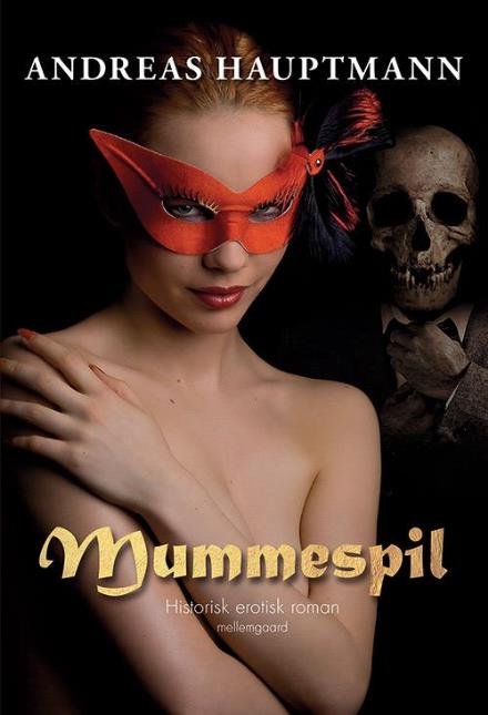 Cover for Andreas Hauptmann · Mummespil (Book) [1º edição] (2017)