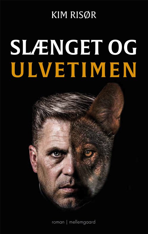 Cover for Kim Risør · Slænget og ulvetimen (Sewn Spine Book) [1er édition] (2020)