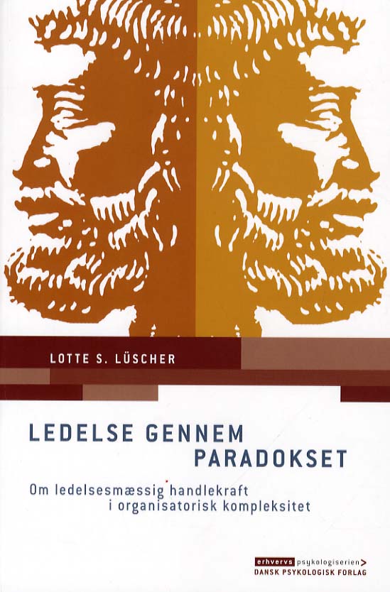 Cover for Lotte S. Lüscher · Erhvervspsykologiserien: Ledelse gennem paradokset (Sewn Spine Book) [1. Painos] (2012)